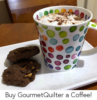 Show your appreciation - Buy GourmetQuilter a Coffee!