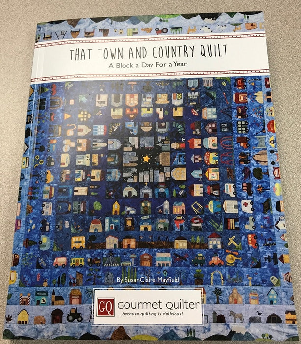 That Town and Country Quilt Book