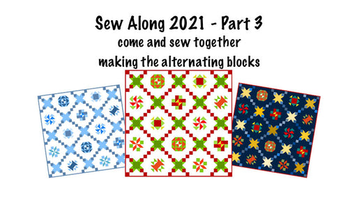 Sew Along 2021 - Part 3
